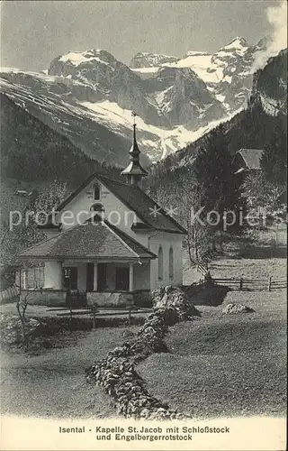 Isental Kapelle St Jacob mit Schlossstock und Engelbergrotstock / Uri-Rotstock /Rg. Engelberg