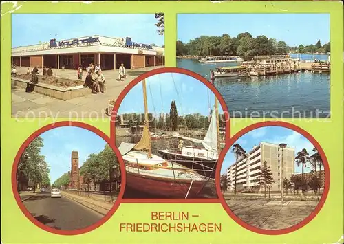 Friedrichshagen Berlin Kaufhalle Anlegestelle Weisse Flotte Bolschestrasse Seglerhafen Feierabendheim /  /