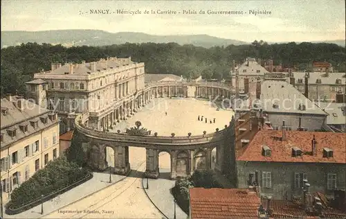 Nancy Lothringen Hemicycle de la Carriere Palais du Gouvernement Pepiniere Kat. Nancy