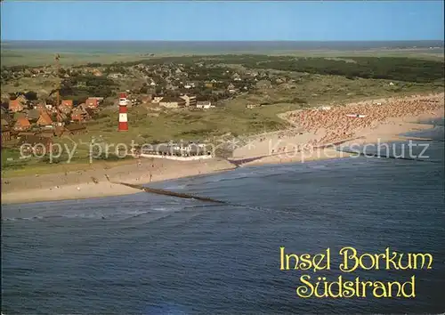 Borkum Nordseebad Suedstrand Leuchtturm Insel Fliegeraufnahme