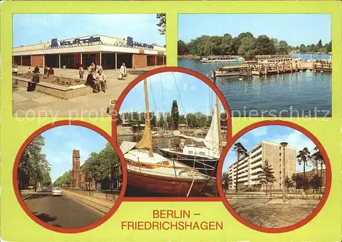 Friedrichshagen Berlin Kaufhalle Anlegestelle Weisse Flotte Boelschestr Seglerhafen Feierabendheim /  /