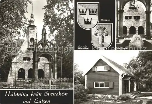 Haelsning fran Svenskoen vid Luetzen Gustaf II Adolfs kapellet Svenskstenen Dalastugan Kat. Schweden