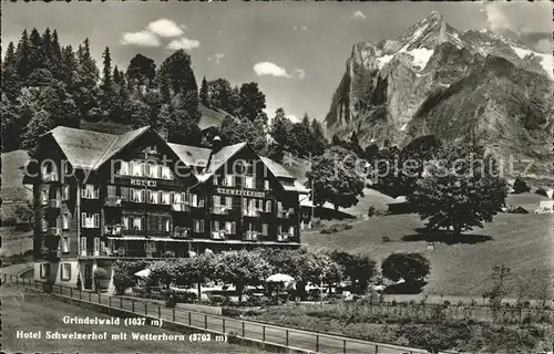 Grindelwald Hotel Schweizerhof mit Wetterhorn Kat. Grindelwald