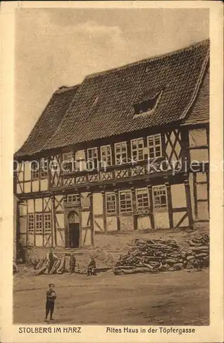 Stolberg Harz Altes Haus Toepfergasse Kat. Stolberg Harz