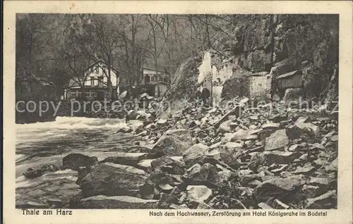 Thale Harz Nach dem Hochwasser Zerstoerung Hotel Koenigsruhe Bodetal Kat. Thale