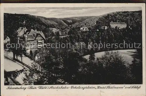 Schwarzburg Thueringer Wald Reichsbahn Erholungsheim Ernst Thaelmann und Schloss Kat. Schwarzburg