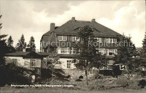 Georgenfeld Erholungsheim FDGB  Kat. Zinnwald Georgenfeld