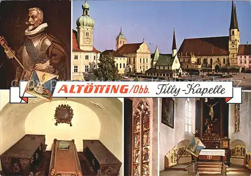 Altoetting Tilly Kapelle Wallfahrtsort Kat. Altoetting