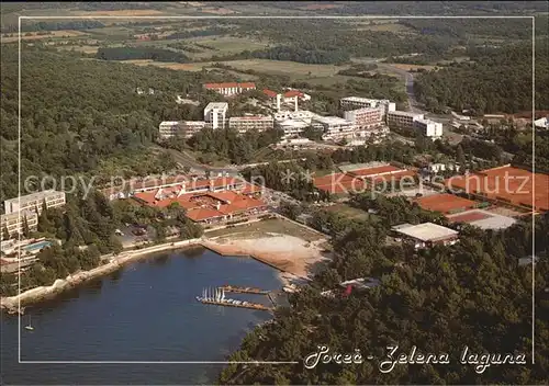 Porec Zelena laguna Hotel Albatros Fliegeraufnahme Kat. Kroatien