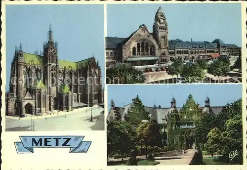 Metz Moselle Cathedrale Gare Palais du Gouverneur Kat. Metz