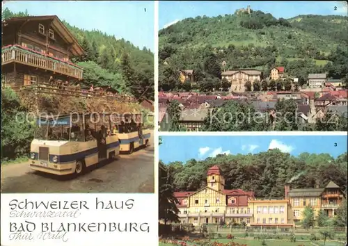 Bad Blankenburg Schweizerhaus Schwarza Express Burgruine Greifenstein FDGB Erholungsheim Am Goldberg Kat. Bad Blankenburg