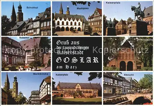 Goslar Schuhhorf Marktplatz Kaiserpfalz Rosentor Domvorhalle Marktkirche Abzucht Kat. Goslar