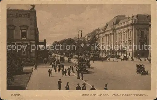 Berlin Unter den Linden Palais Kaiser Wilhelm I Kat. Berlin