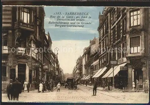 Sarrebruck Rue de la Gare Direction des Mines Bahnhofstrasse Bergwerkverwaltung Kat. Saarbruecken