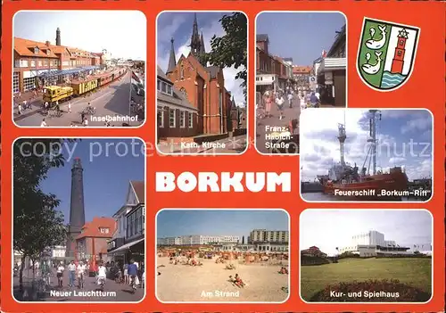 Borkum Nordseebad Inselbahnhof Kirche Feuerschiff Borkum Riff Kurhaus Spielhaus Leuchtturm Strand Wappen / Borkum /Leer LKR