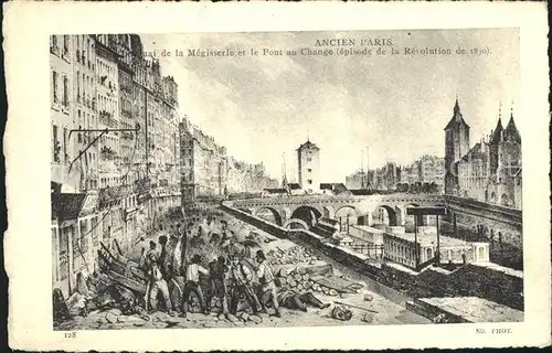 Ancien Paris Quai de la Megisserie Pont au Change Episode de la Revolution de 1830 Kat. Paris