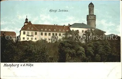 Homburg Bad Koenigliches Schloss Kat. Bad Homburg v.d. Hoehe