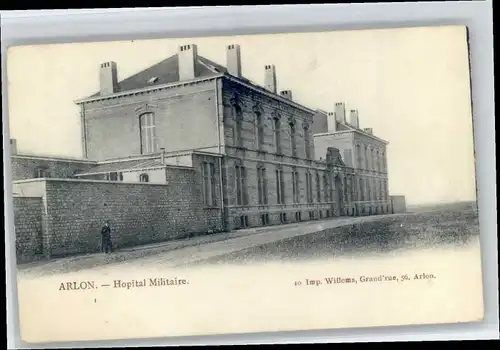 Arlon Wallonie Arlon Hopital Militaire * /  /