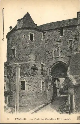 Falaise Calvados Porte Cordeliers * / Falaise /Arrond. de Caen