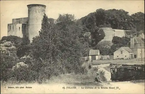 Falaise Calvados Chateau Breche Henri IV Strassenbahn  * / Falaise /Arrond. de Caen