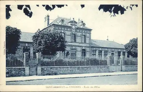 Saint-Arnoult-en-Yvelines Saint-Arnoult Ecole Filles * / Saint-Arnoult-en-Yvelines /Arrond. de Rambouillet