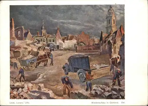 Cambrai Kuenstler Loidl Wiederaufbau in Cambrai *