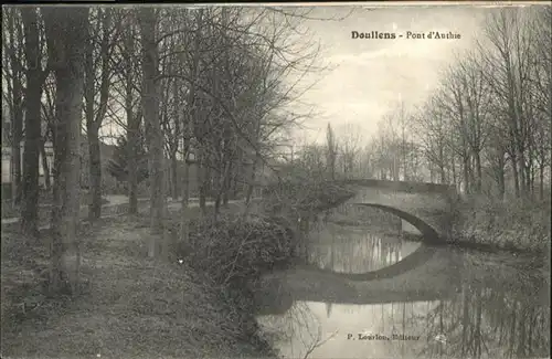 Doullens Somme Pont Authie / Doullens /Arrond. d Amiens