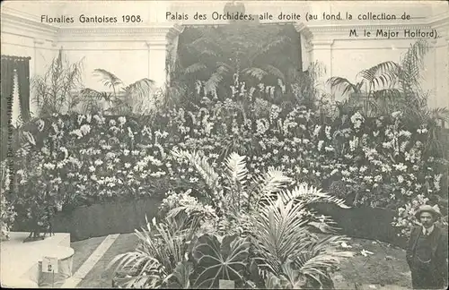 Gand Belgien Floralies Gantoises 1908, Palais Orchidees /  /