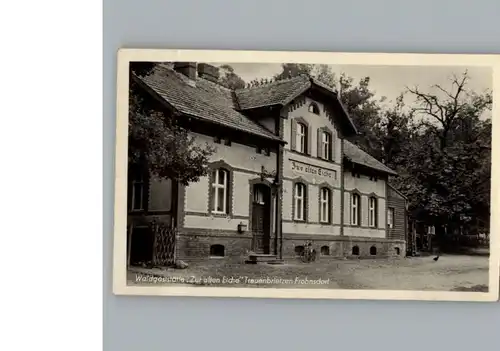 Treuenbrietzen Waldgaststaette Zur alten Eiche / Treuenbrietzen /Potsdam-Mittelmark LKR