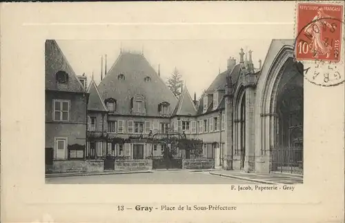 Gray Haute Saone Place Sous-Prefecture / Gray /Arrond. de Vesoul