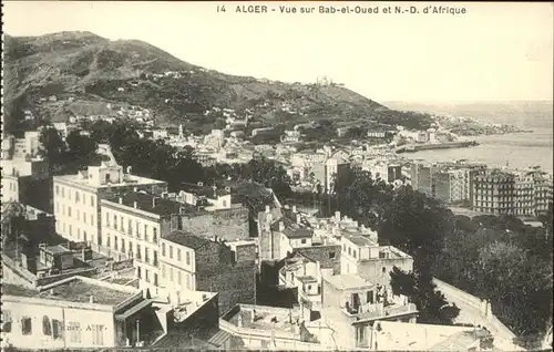 Alger Algerien Vue sur Bab el Oued et N. D. d Afrique / Algier Algerien /