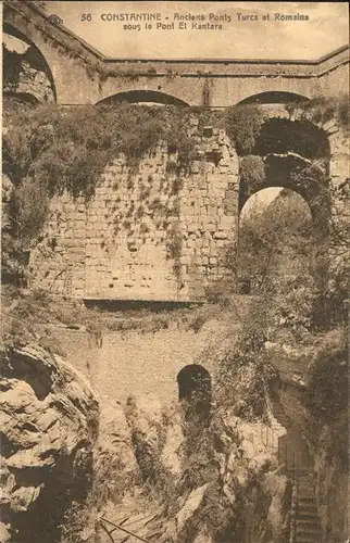 Constantine Anciens Ponts Turcs et Romains sous le Pont El Kantara