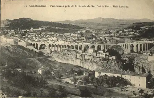 Constantine Panorama pris de la Route de Setif et Pont Sidi Rached 