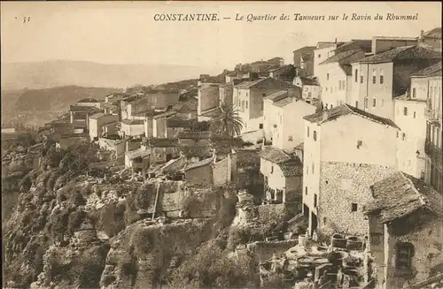 Constantine Quartier des Tanneurs sur le Ravin du Rhummel