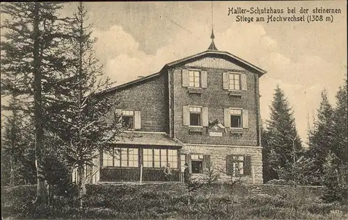 Hallerhaus Wechsel Haller Schutzhaus Stiege Hochwechsel Kat. Moenichkirchen