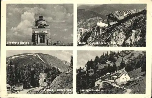 Schneeberg Oesterreich Elisabeth Kirche Station Baumgarten Hotel Hochschneeberg