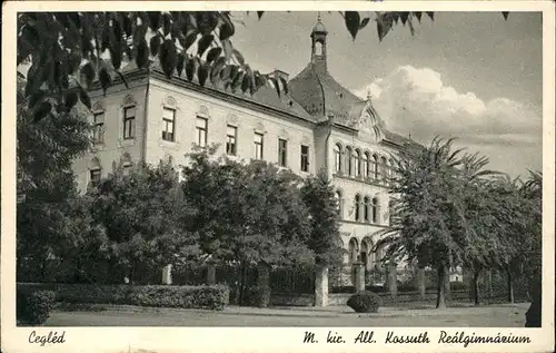 Cegled M. kir. All. Kossuth Realgimnazium Gymnasium Schule Kat. Ungarn