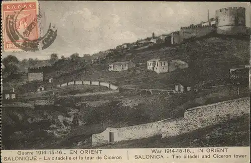Salonique Salonica Citadelle et Tour de Ciceron Guerre en Orient Festung Krieg im Orient