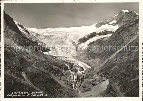 Berninabahn Alp Gruem Paluegletscher und Piz Palue Kat. Eisenbahn