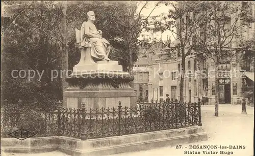 Besancon les Bains Statue Victor Hugo Monument Schriftsteller Kat. Besancon Doubs