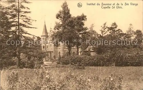 Brusselse Voorstad Institut du Sauveur et de la Ste Vierge Capelle St Ulric Kat. 