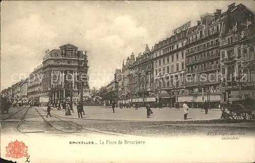 Bruxelles Bruessel Place de Brouckere Kat. 