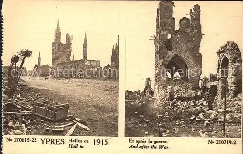 Ypres Ypern West Vlaanderen Halles avant et apres la Guerre Truemmer 1. Weltkrieg No. 210719 2 Kat. 