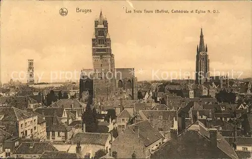 Bruges Flandre Les Trois Tours Beffroi Cathedrale Eglise Notre Dame Kat. 