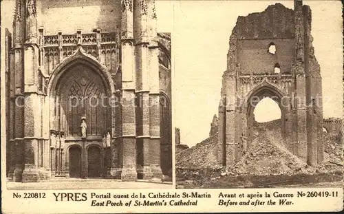 Ypres Ypern West Vlaanderen Portail Cathedrale Saint Martin avant et apres la Grande Guerre 1. Weltkrieg Kat. 