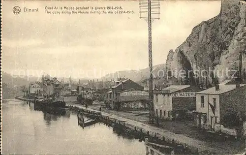 Dinant Wallonie Quai de la Meuse Grande Guerre 1. Weltkrieg Kat. Dinant