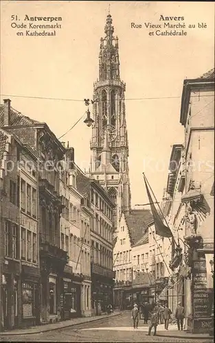 Anvers Antwerpen Rue Vieux Marche au ble et Cathedrale Kat. 
