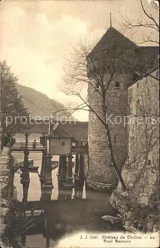 Chillon Chateau de Chillon Le Pont Bernois Kat. Montreux