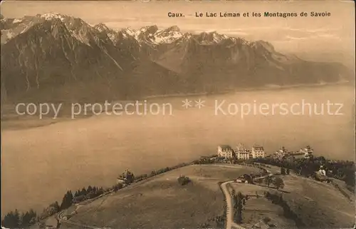Caux VD Le Lac Leman et les Montagnes de Savoie Kat. Caux