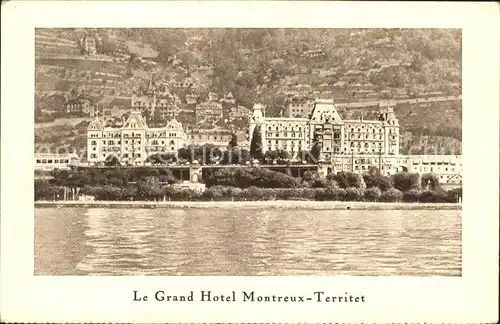 Territet Montreux Le Grand Hotel / Montreux /Bz. Vevey